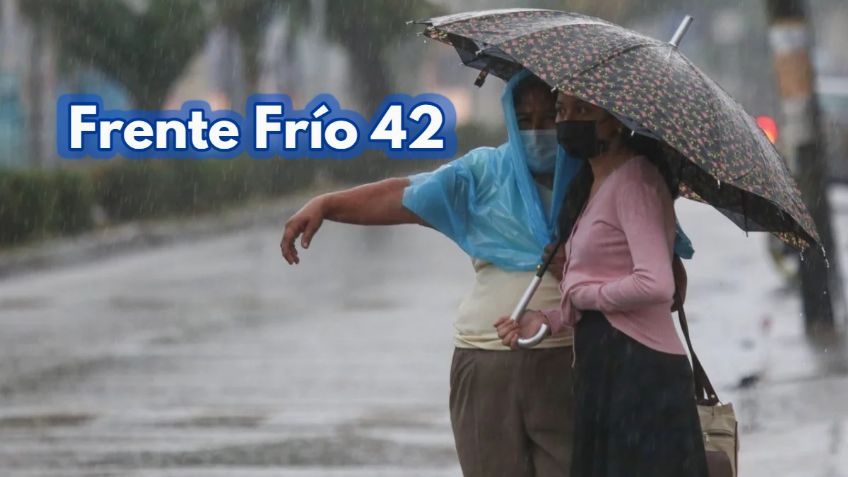 Frente Frío 42: ¿Cuándo entra y qué estados afectará en la semana? | RUTA