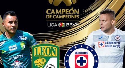 Horario y dónde ver en TV el León vs Cruz Azul del Campeón de Campeones