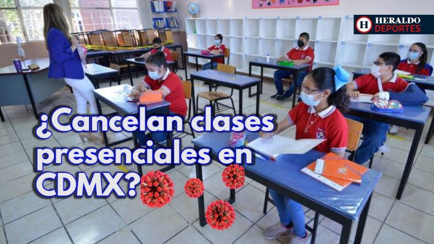SEP: ¿CDMX se sumará a los estados que CANCELARON clases presenciales?
