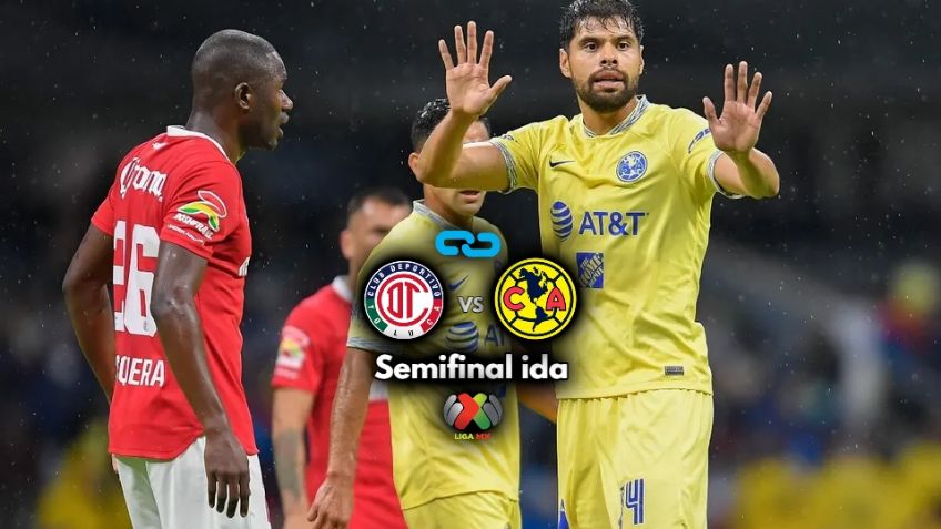 Link donde ver Toluca vs América EN VIVO online; semifinal de ida