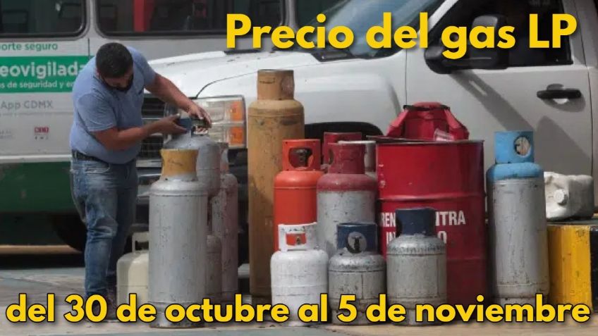Gas LP: ¿Oferta en el precio? Lo que cuesta del 30 de octubre al 5 de noviembre
