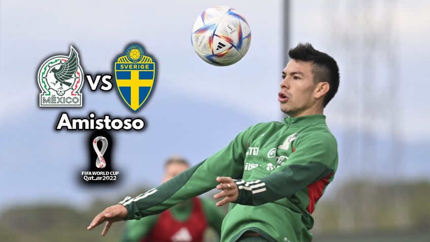 Qué canal transmite HOY México vs Suecia EN VIVO por TV: Amistoso rumbo a Qatar 2022