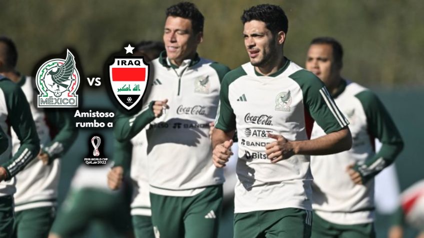 Qué canal transmite HOY México vs Irak EN VIVO por TV: Amistoso rumbo a Qatar 2022