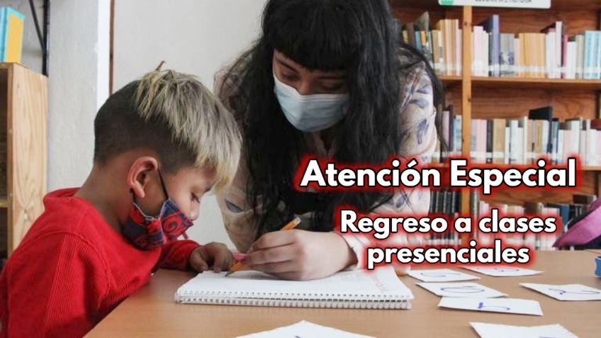 SEP: ¿Qué atención especial recibirán quienes regresen a clases presenciales?