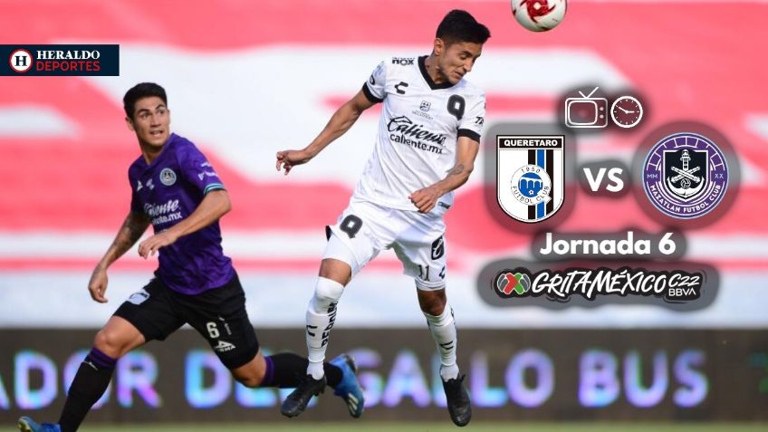 Qué canal transmite Querétaro vs Mazatlán EN VIVO por TV: Jornada 6 Liga MX