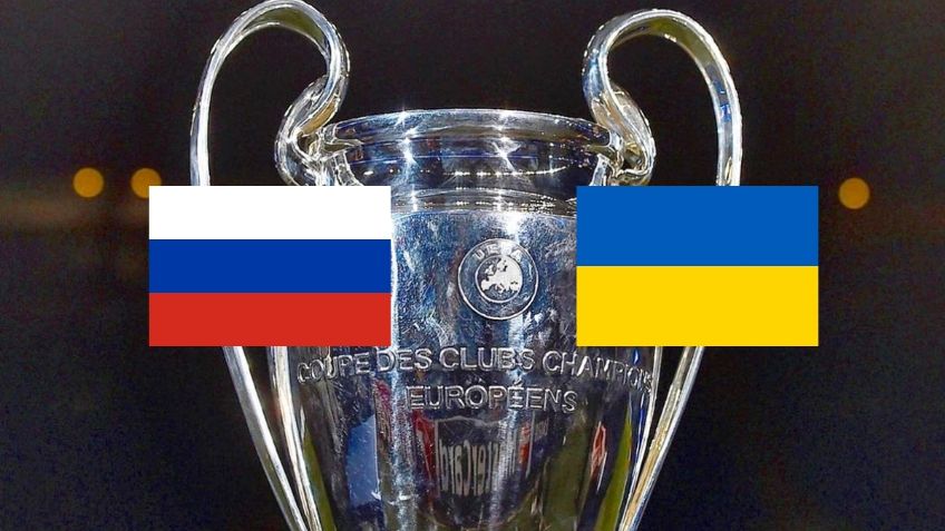 Invasión de Rusia a Ucrania modifica así los planes de la Champions League