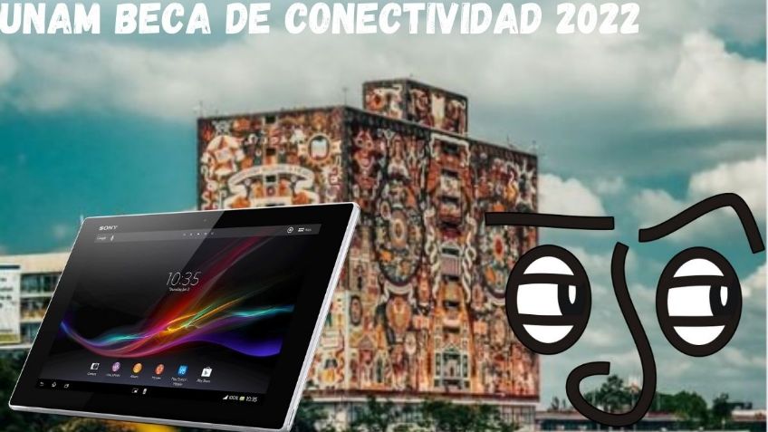 UNAM Beca de Conectividad 2022: Pasos para recibir una tablet con internet