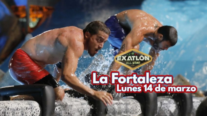 Exatlón México: ¿Quién gana La Fortaleza HOY lunes 14 de marzo?