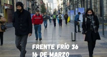 Frente frío 36: Estados con temperaturas más bajas este 16 de marzo