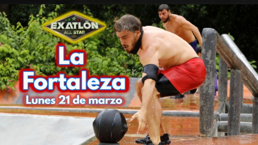 Exatlón México: ¡Confirmado! ¿Quién gana La Fortaleza HOY lunes 21 de marzo?
