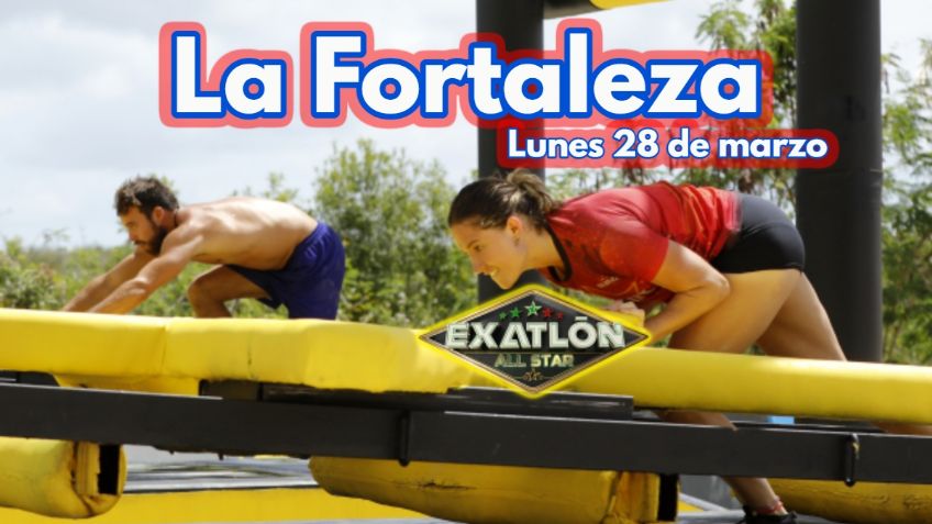 Exatlón México: ¿Quién gana La Fortaleza HOY lunes 28 de marzo?
