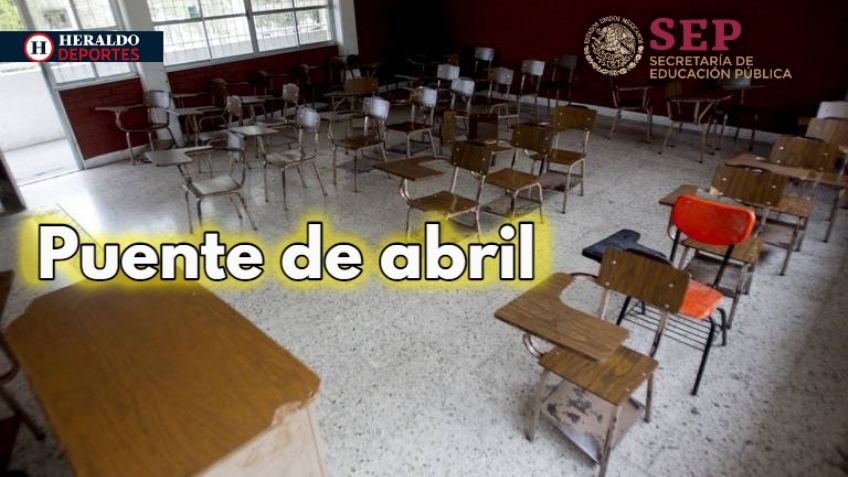 SEP: ¿Cuántos días faltan para el único puente de abril?