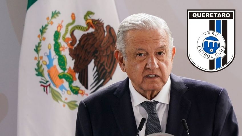 La crítica de AMLO tras el castigo de la Liga MX a Querétaro