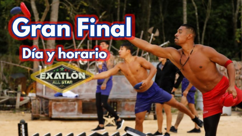 Exatlón México: Confirman día, hora de la FINAL y qué vendría después, que no es Survivor