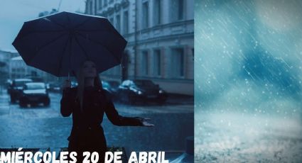 Clima México: ¿En qué estados habrá LLUVIA este miércoles 20 de abril?