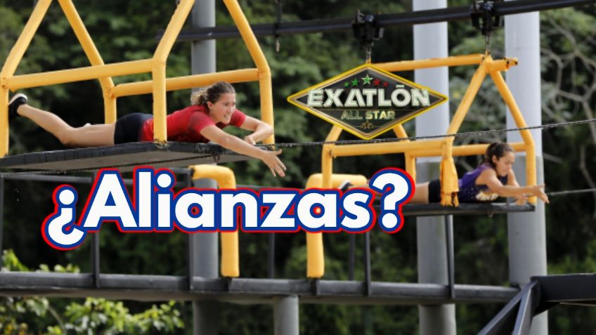 Exatlón México: Las nuevas alianzas que se vienen en el All Star