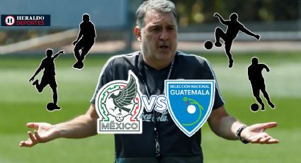 Tata Martino prepara cuatro sorpresas en la Selección Mexicana ante Guatemala