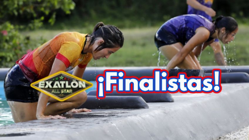 Exatlón México: ¿Confirmado? Ellos son los FINALISTAS en tiempo real según spoilers