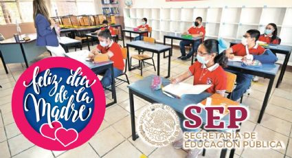 SEP: ¿Habrá clases el 10 de mayo por el Día de las Madres?