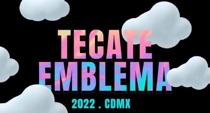 Tecate Emblema 2022: boletos, cartel, horario y cómo llegar