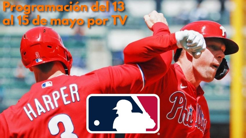 Dónde ver juegos de la MLB por TV del 13 al 15 de mayo