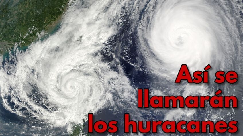 ¿Cómo se llamarán los HURACANES de 2022 en la temporada que inicia en MAYO?