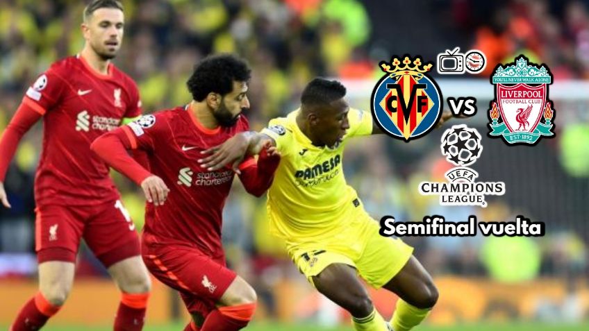 Qué canal transmite Villarreal vs Liverpool por TV: Champions League semifinal vuelta