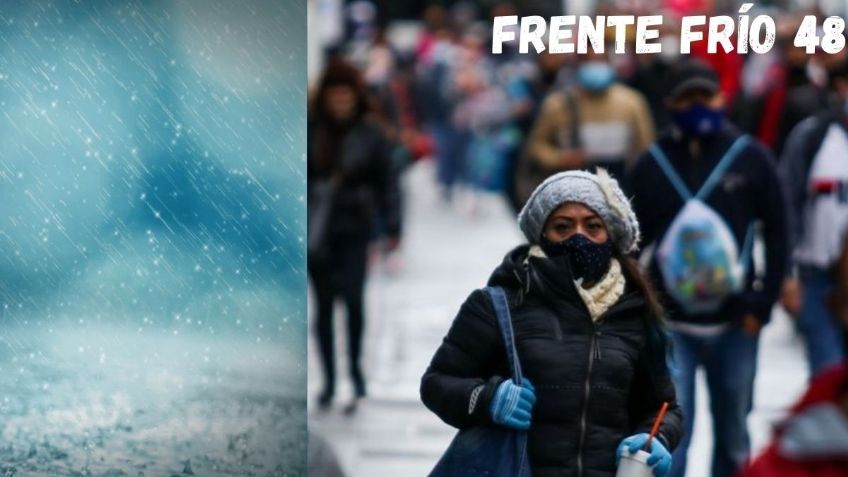 Frente frío 48: Estos serán los estados AFECTADOS por su llegada