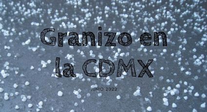 Clima: ¿Cuándo vuelve a caer GRANIZO en la CDMX?