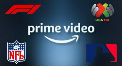 Prime Video: ¿Cuándo llega la Liga MX, F1, MLB y NFL?