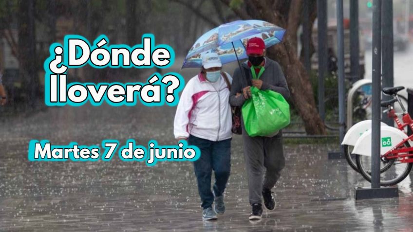 ¿LLOVERÁ hoy martes 7 de junio de 2022 en México? | Pronóstico (VIDEO)