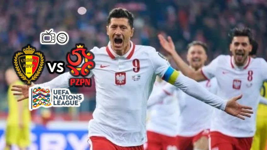 Qué canal transmite Bélgica vs Polonia, rival de México, por TV: UEFA Nations League