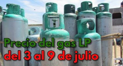 Gas LP: ¡Baja su PRECIO! ¿Cuánto cuesta del 3 al 9 de julio?