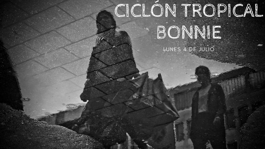 Ciclón Tropical Bonnie: ¿Dónde provocará LLUVIAS hoy lunes 4 de julio?