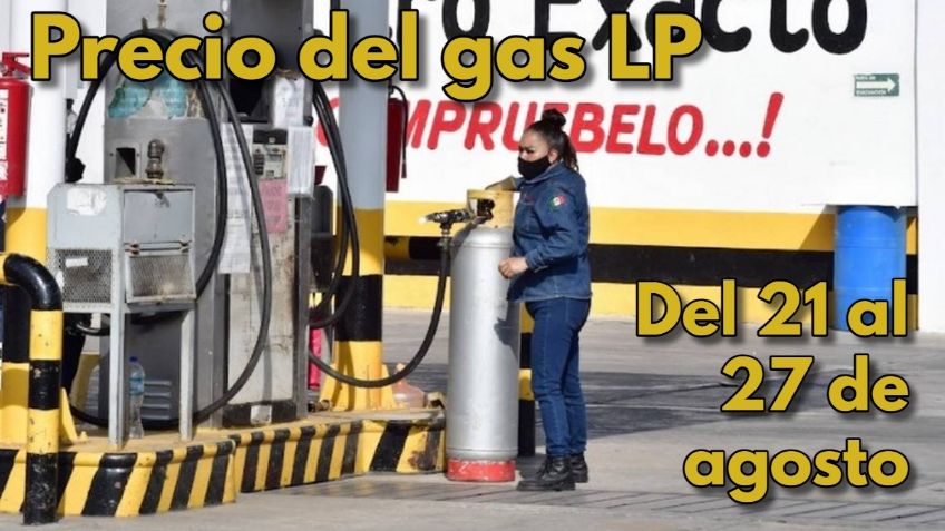 Gas LP: ¡Baja de precio! ¿Cuánto cuesta el litro del 21 al 27 de agosto?