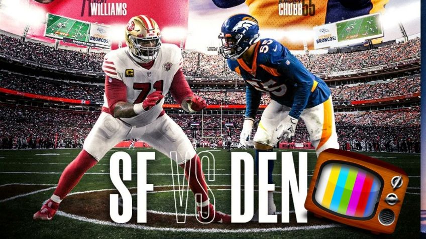 NFL: Qué canal transmite HOY San Francisco vs Denver Broncos EN VIVO por TV: Semana 3
