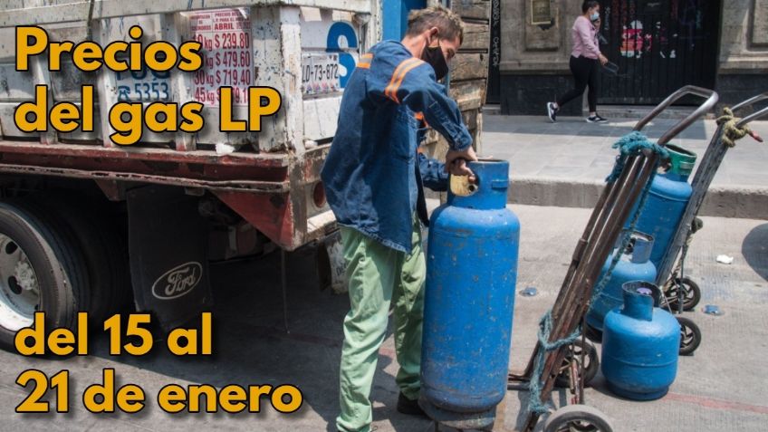 ¿Más barato? La lista completa de PRECIOS del gas LP del 15 al 21 de enero de 2023