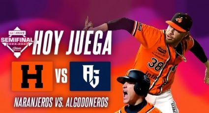 Qué canal transmite HOY Algodoneros vs Naranjeros EN VIVO por TV: Juego 6 LMP