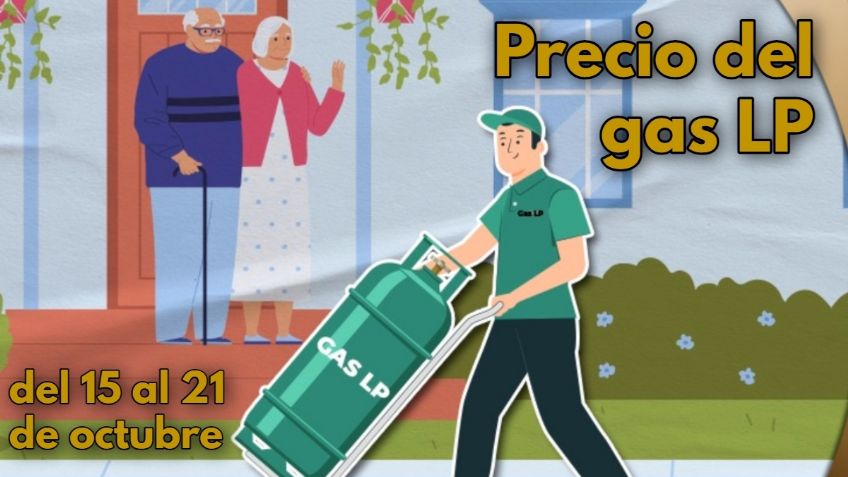 GAS LP: así se venderá del 15 al 21 de octubre, ¿SUBIÓ O BAJÓ en México?