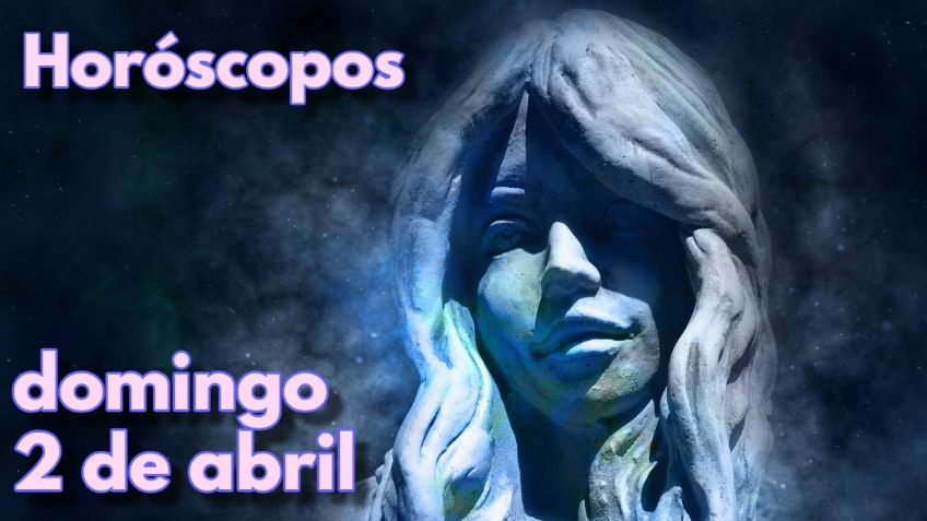 Horóscopos: números de la suerte y predicciones para tu signo HOY domingo 2 de abril