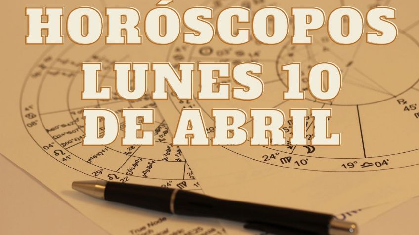 Horóscopos: números de la suerte y predicciones para tu signo HOY lunes 10 de abril
