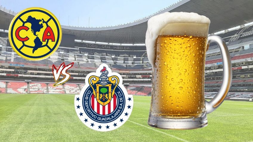 ¿Cuánto cuesta un vaso de cerveza en el Estadio Azteca para el América vs Chivas?