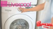 Gran Barata Liverpool: 3 LAVADORAS con hasta 10 mil pesos de DESCUENTO