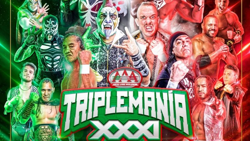 Triplemanía XXXI CDMX: ¿Dónde ver el magno evento de la AAA? | Cartelera y horario