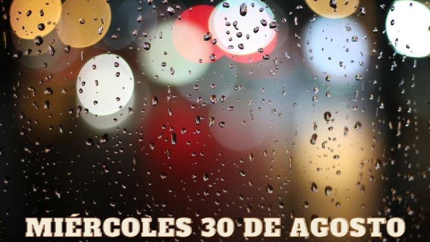 Monzón Mexicano: 10 estados con LLUVIAS y descargas eléctricas hoy miércoles 30 de agosto