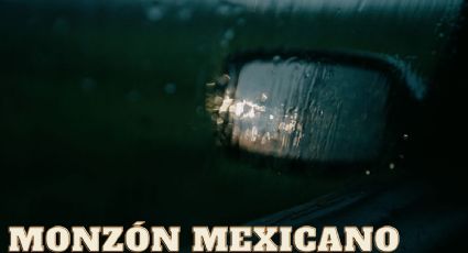 Monzón Mexicano traerá LLUVIAS en 10 estados hoy martes 12 de septiembre; ¿cuáles son?