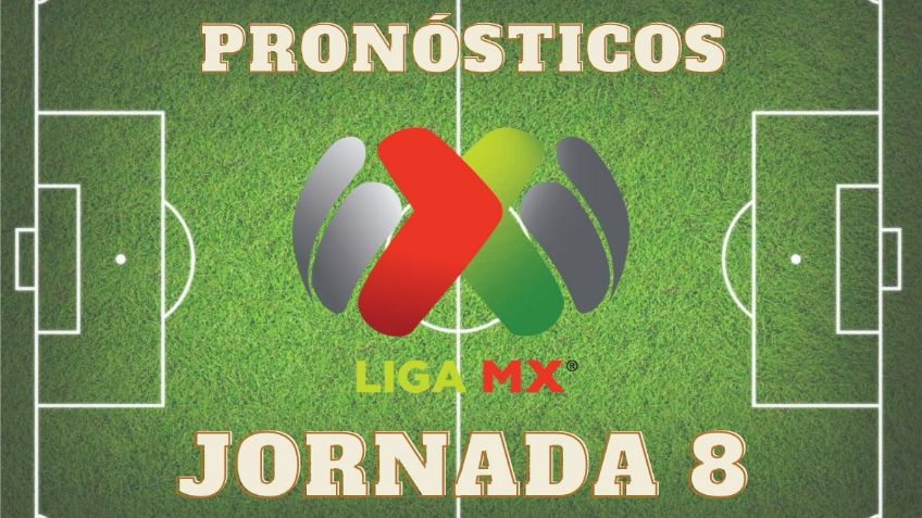 Pronósticos para la Jornada 8 del Apertura 2023 | Apuestas