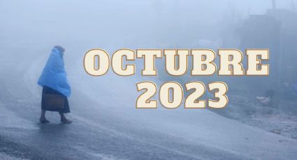 ¿Cuántos Frentes Fríos habrá en octubre del 2023 y cuáles serán los ESTADOS más afectados?