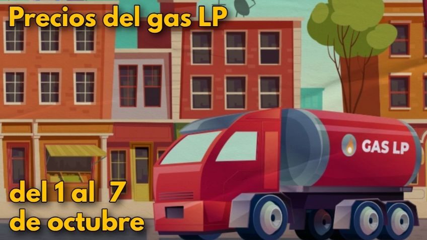GAS LP: así se venderá del 1 al 7 de octubre a nivel nacional, ¿SUBIÓ O BAJÓ?