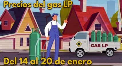 ¡Volvió a subir! Lista de precios del Gas LP del 14 al 20 de enero de 2024